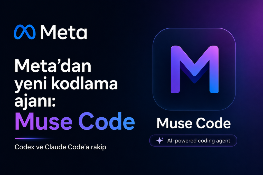 Meta, Codex ve Claude Code Rakibi Kodlama Ajanı Muse Code'u Duyurdu: Neler Sunuyor? resim